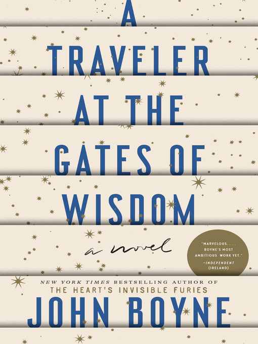 Title details for A Traveler at the Gates of Wisdom by John Boyne - Wait list